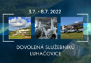 Luhačovice 2022 – dovolená služebníků